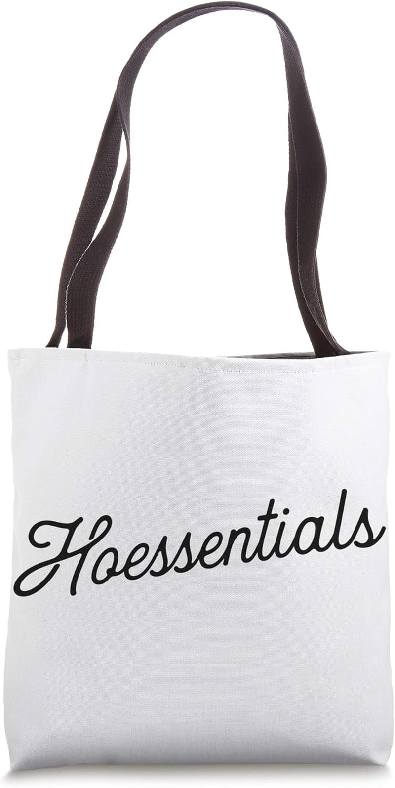 "Hoessentials" - Ho Bag Funny Overnight Bag for Women Tote Bag