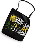 Upside down Pineapple Funny Swinger Vanilla Is for Ice Cream Tote Bag