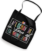 All Behavior Is a Form of Communication Tote Bag
