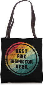 Best Fire Inspector Ever Funny Fire Inspector Tote Bag