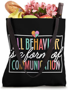 All Behavior Is a Form of Communication Tote Bag