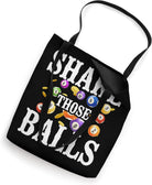 Bingo Player Pun Shake Those Balls Tote Bag