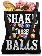 Bingo Player Pun Shake Those Balls Tote Bag